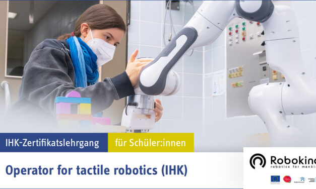 Operator for Tactile Robotics (IHK) – für Schüler:innen der 9. – 13. Klasse